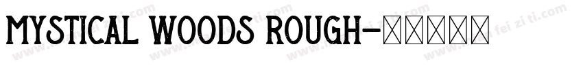 mystical woods rough字体转换